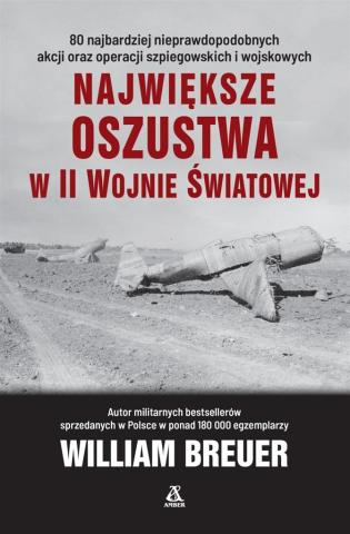 Największe oszustwa w II wojnie światowej