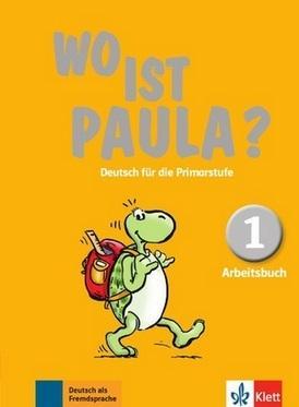 Wo ist Paula? 1 Arbeitsbuch + CD