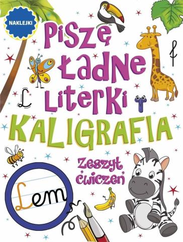 Piszę ładne literki. Kaligrafia