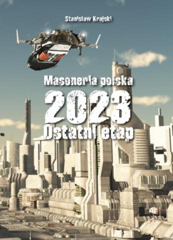 Masoneria polska 2023. Ostatni etap