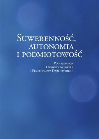 Suwerenność, autonomia i podmiotowość