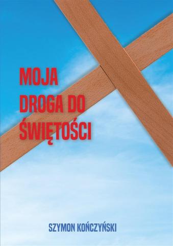 Moja droga do świętości