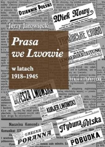 Prasa we Lwowie w latach 1918-1945