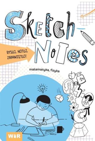 Sketchnotes. Matematyka, fizyka