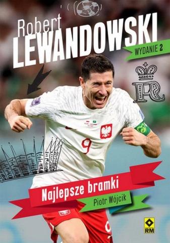 Robert Lewandowski Najlepsze bramki