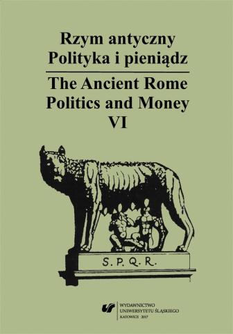 Rzym antyczny. Polityka i pieniądz T.6