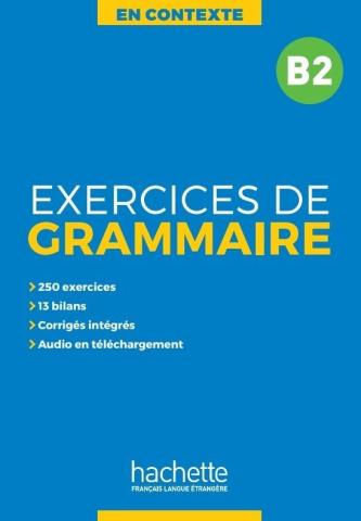 En Contexte. Exercices de grammaire B2 + klucz