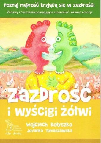 Zazdrość i wyścigi żółwi. Zabawy i ćwiczenia.. w.3