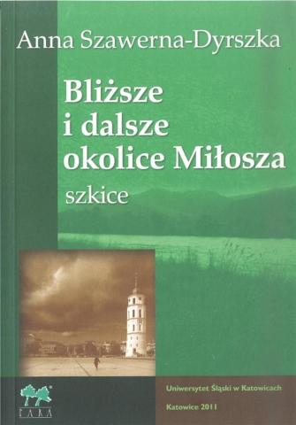 Bliższe i dalsze okolice Miłosza