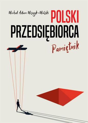 Polski przedsiębiorca. Pamiętnik