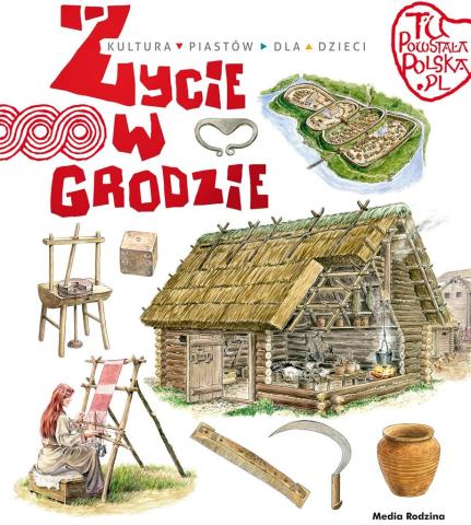 Życie w grodzie