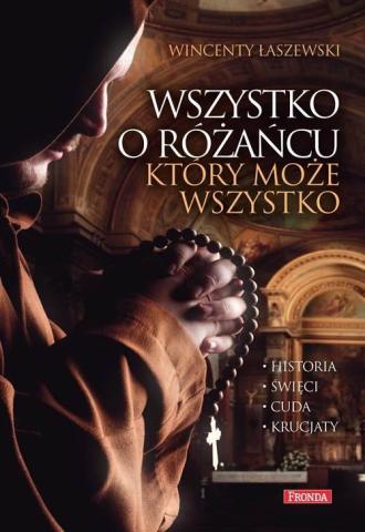 Wszystko o różańcu, który może wszystko