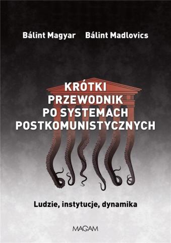 Krótki przewodnik po systemach postkomunistycznych