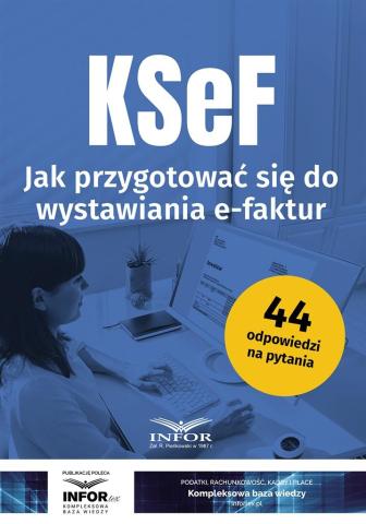 KSeF Jak przygotowac się do wystawiania e-faktur