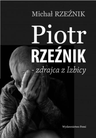 Piotr Rzeźnik - Zdrajca z Izbicy