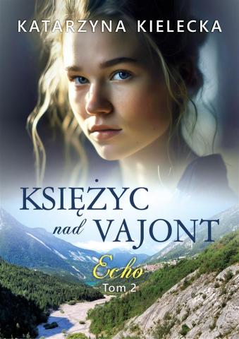 Księżyc nad Vajont T.2 Echo