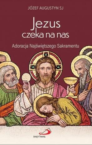 Jezus czeka na nas