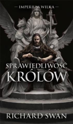 Imperium Wilka T.1 Sprawiedliwość królów