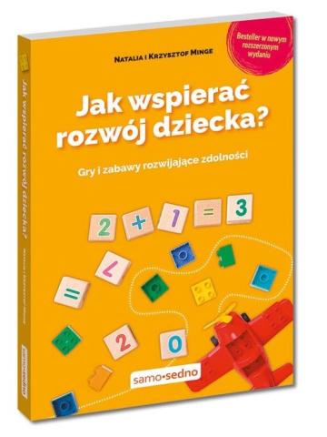 Jak wspierać rozwój dziecka? Gry i zabawy...