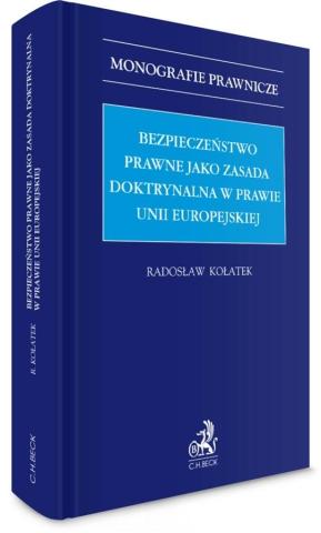 Bezpieczeństwo prawne jako zasada doktrynalna..