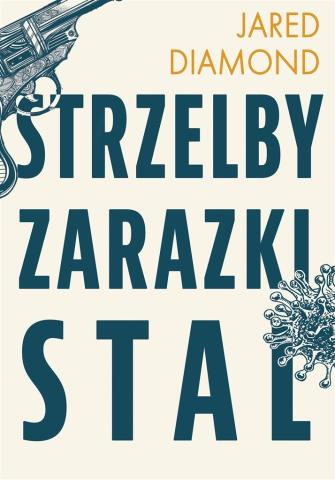 Strzelby, zarazki i stal