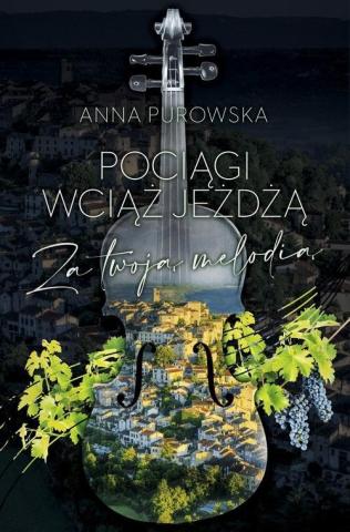 Pociągi wciąż jeżdżą Za twoją melodią DL