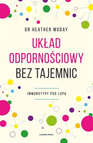 Układ odpornościowy bez tajemnic. Immunotypy pod..