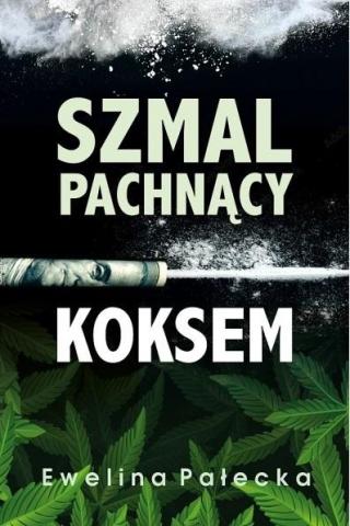 Szmal pachnący koksem