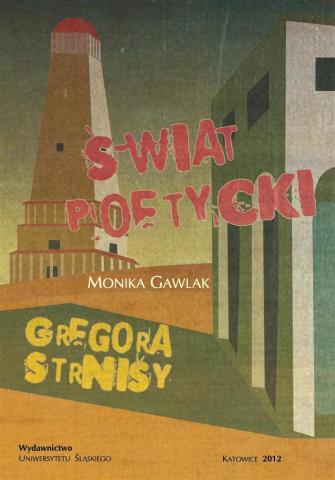 Świat poetycki Gregora Strnisy