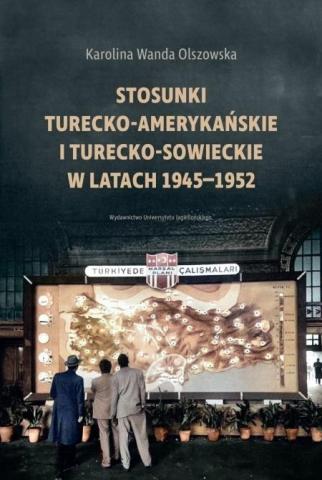 Stosunki turecko-amerykańskie i turecko-sowieckie