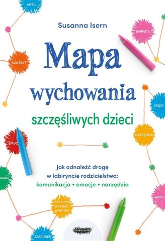 Mapa wychowania szczęśliwych dzieci