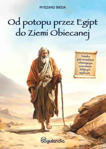 Od Potopu przez Egipt do Ziemi Obiecanej