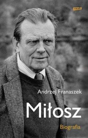 Miłosz. Biografia