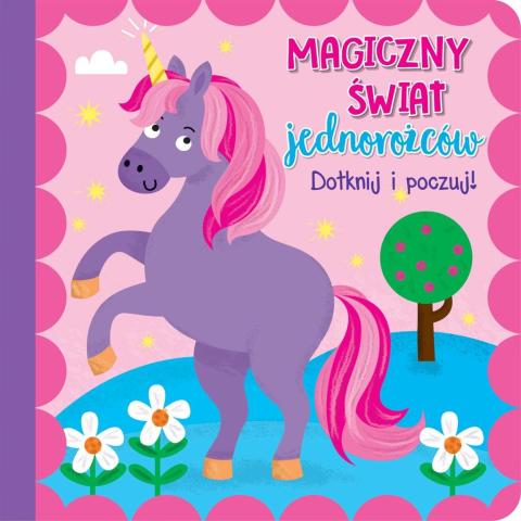 Dotknij i poczuj - Magiczny świat jednorożców