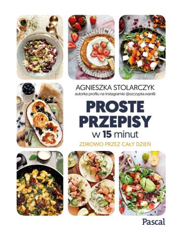 Proste przepisy w 15 minut