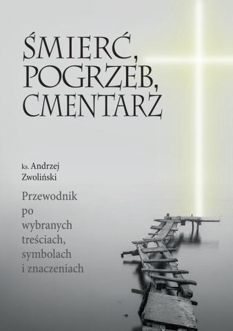 Śmierc, pogrzeb, cmentarz