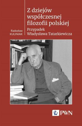 Z dziejów współczesnej filozofii polskiej