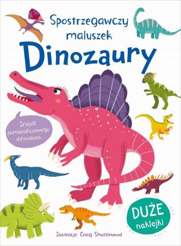 Spostrzegawczy maluszek. Dinozaury