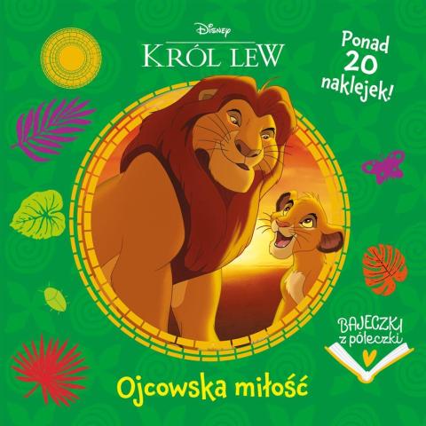 Bajeczki z półeczki. Ojcowska miłość. Król Lew