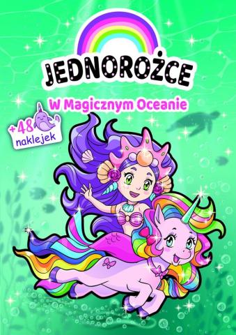 Jednorożce. W Magicznym Oceanie