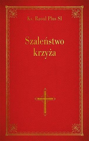 Szaleństwo krzyża