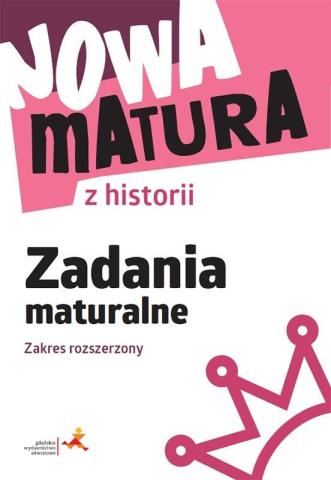 Nowa matura z historii Zadania maturalne ZR