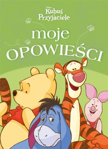 Moje opowieści. Disney Kubuś i Przyjaciele