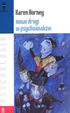 Nowe drogi w psychoanalizie - Karen Horney