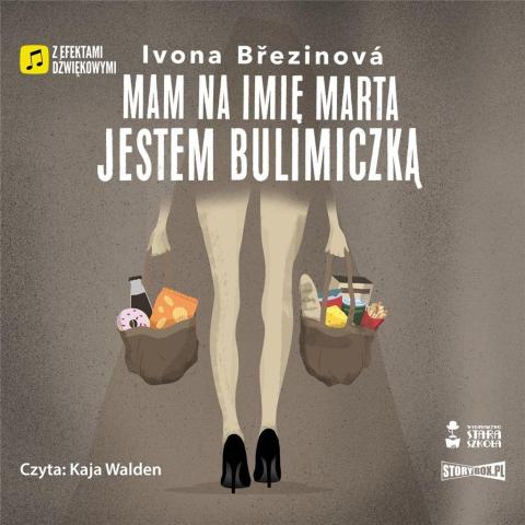 Mam na imię Marta. Jestem bulimiczką audiobook