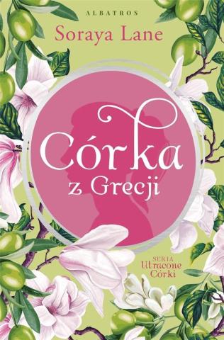 Utracone córki T.3 Córka z Grecji