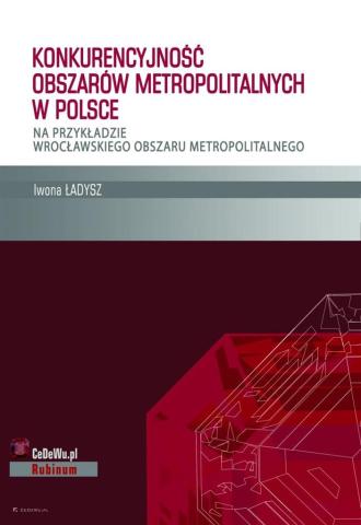 Konkurencyjność obszarów metropolitalnych w...