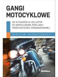 Gangi motocyklowe. Od wydarzeń w Hollister po...