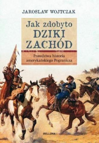 Jak zdobyto Dziki Zachód. Prawdziwa historia...