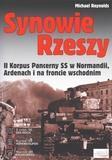 Synowie Rzeszy. II Korpus pancerny SS w Normandii